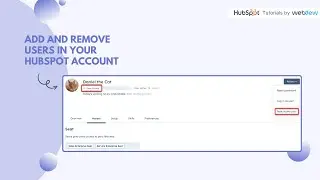 How to add and remove users in your HubSpot