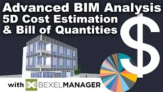 Smart 5D Cost Estimation - Advanced BIM Analysis with BEXEL Manager