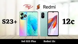 Itel S23 Plus vs Redmi 12c