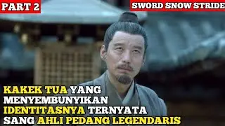 GADIS CANTIK YANG MENCOBA MEMBUNUH TUAN MUDA NYA | ALUR CERITA FILM SWORD SNOW STRIDE