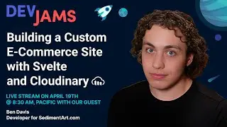 Cloudinary DevJams Live Stream: Building a Custom E-Commerce Site with Svelte and Cloudinary