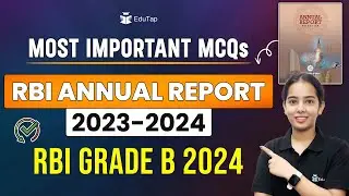 RBI Annual Report 2023 - 24 | Important Reports for RBI Grade B | Finance Current Affairs | EduTap