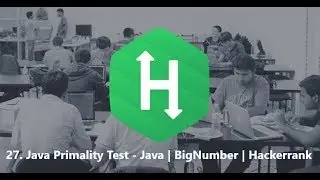 27. Java Primality Test - Java | BigNumber | Hackerrank