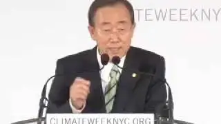 Climate Week NY˚C 2009, Ban Ki-moon: 