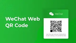 WeChat Web QR Code: How to use WeChat on your computer