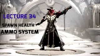 Lecture 34 - Unreal Engine 5 Ultimate Blueprint  - Spawn Health and Ammo System