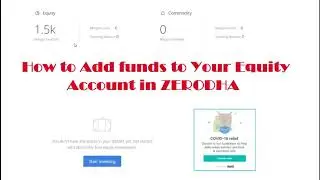 How to Add funds to your Equity Account in Zerodha