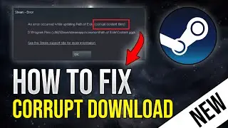 [UPDATED 2023] How to Fix Corrupt Download (Corrupt content files) Steam