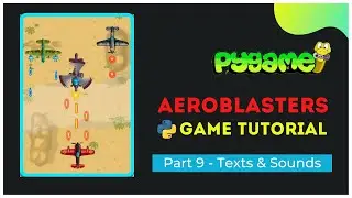 Adding texts & sounds to our game | Aeroblasters PART 9 | python gamedev pygame 