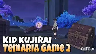 Temaria Game 2 | Kid Kujirai | Watatsumi Island | Seirai Island Genshin Impact