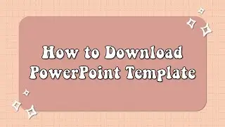 Tutorial How to Find The Password and How to Download PPT