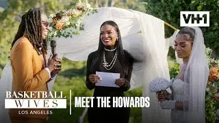 Meet the Howards: Jac’Eil & Natasha’s Wedding Story! | Basketball Wives