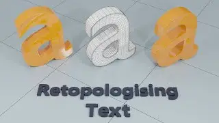 Blender - Retopologising Text - #10 Subdivision Surface Modelling in Blender