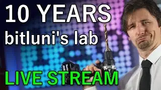 LIVE: 10th anniversary of bitluni's lab