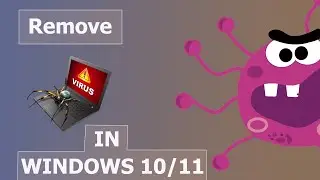 How To Remove All Virus in Windows 10/11