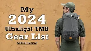 My 2024 Ultralight TMB Gear List - Sub 8 Pound