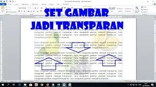 Cara Menjadikan Gambar dalam Dokumen Word Jadi Transparan