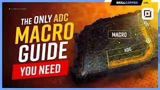 The ONLY ADC Macro Guide You NEED for Season 13 - League of Legends