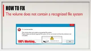 How to Fix The volume does not contain a recognized file system || Drive is not accessible