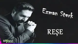 Ezman Sterk - Reşe - (Official Audıo)