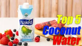 Top 5 Coconut Water Reviews [TOP 5 PICKS]