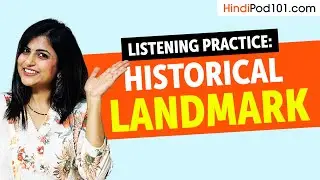 Hindi Listening Practice - Historical Landmark in India