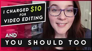 How Much to Charge as a Video Editor!