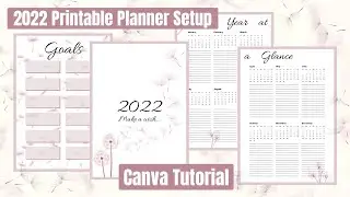 2022 PRINTABLE PLANNER Setup ~ Plan With Me CANVA Tutorial