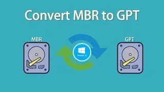 How to Convert MBR Disk to GPT in Windows 10 without Data Loss?