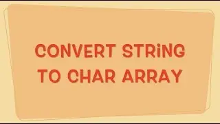 Convert String to Char Array in Java