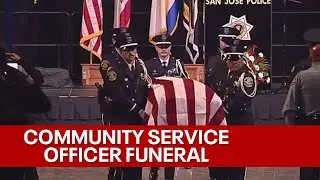 Funeral held for San Jose Community Service Officer killed in the line of duty | KTVU