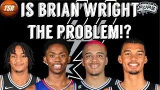 Does Brian Wright NEED TO GO?! San Antonio Spurs News