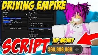 *NEW* Driving Empire Script / Inf Money + Unlock Every Car! + Autofarm *Pastebin 2023*