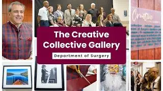 Unveiling the Creative Collective Gallery in McMaster University’s Department of Surgery