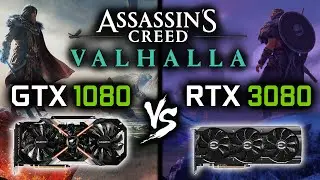 GTX 1080 vs RTX 3080 in Assassin's Creed Valhalla | AC Valhalla