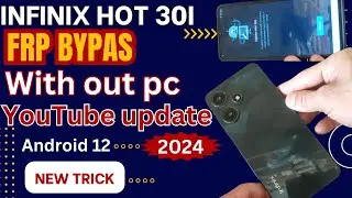 Infinix hot 30i frp bypass Android 12 || Infinix (X669C) Google Account Bypass Without Pc |