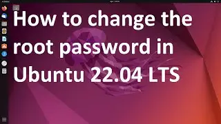 How to change the root password in Ubuntu 22.04 LTS !! HINDI