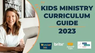 Kids Ministry Curriculum Guide 2023