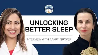 Unlocking Better Sleep: Dr. Aarti Grover, Medical Director of Tufts Sleep Center,