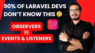 Observers vs. Events in Laravel: What 90% of Developers Don’t Know