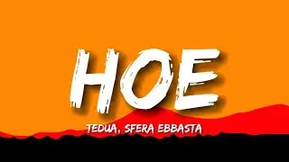 Hoe - Tedua ft. Sfera Ebbasta (Testo/Lyrics)