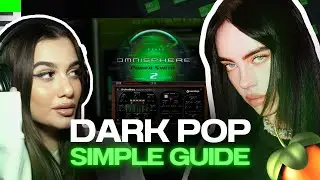 How to Make a Dark Pop Type Beat from Scratch (Billie Eilish x Raye x Lana Del Rey)