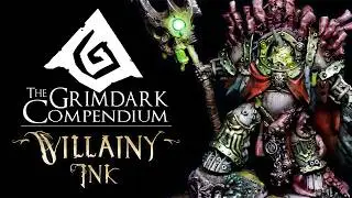 FAST & EASY Painting Realistic Grimy Miniatures - Grimdark Compendium Villainy Inks Review