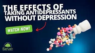 The effects of taking antidepressants without depression