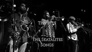 The Best 10 Songs - The Skatalites