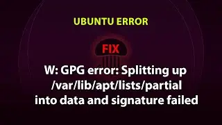 GPG error: http:/...: Splitting up /var/lib/apt/lists/partial/ into data and signature failed