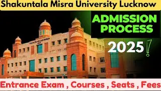 2025 Best University in Lucknow🔥| Shakuntala Misra Rehabilitation University Lucknow Admission 2025