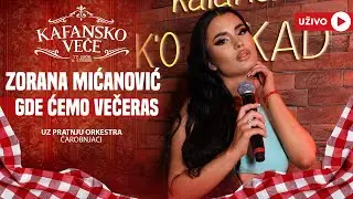 ZORANA MICANOVIC - GDE CEMO VECERAS | UZIVO | (ORK CAROBNJACI) | 2024 | KAFANSKO VECE