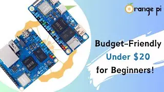 Top 2 Budget-Friendly Orange Pi Development Boards Under $20 for Beginners!