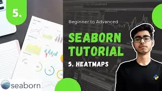 Heatmaps in Seaborn | Part 5 | Complete Seaborn Series